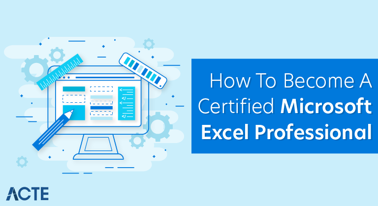 How To Become A Certified Ms Excel Professional In Demand